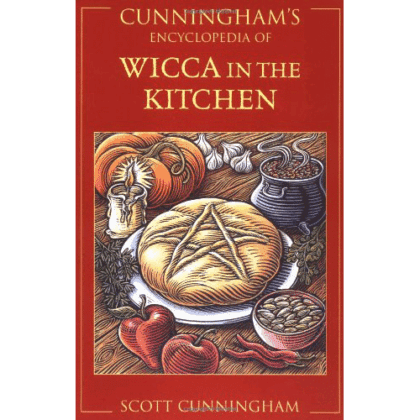 Cunningham's Encyclopedia of Wicca In The Kitchen