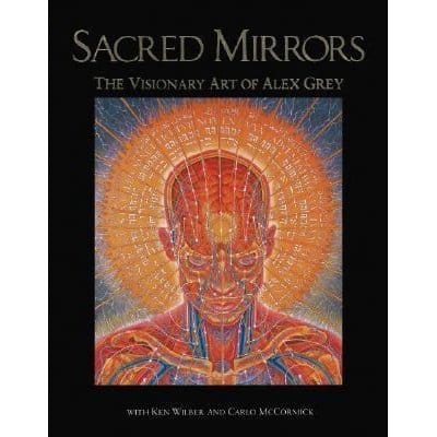 Sacred Mirrors: Visionary Art, Alex Grey