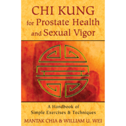 Chi Kung For Prostate Health and Sexual Vigor