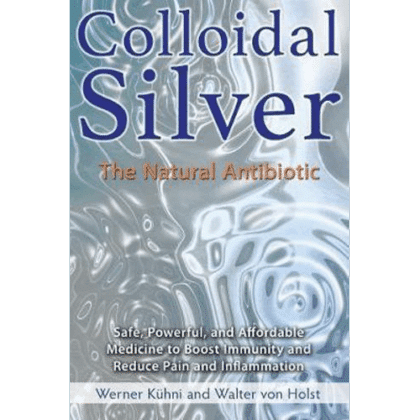 Colloidal Silver Book