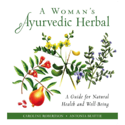 A Woman's Ayurvedic Herbal
