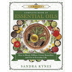 Llewellyn's Complete Book of Essential oils