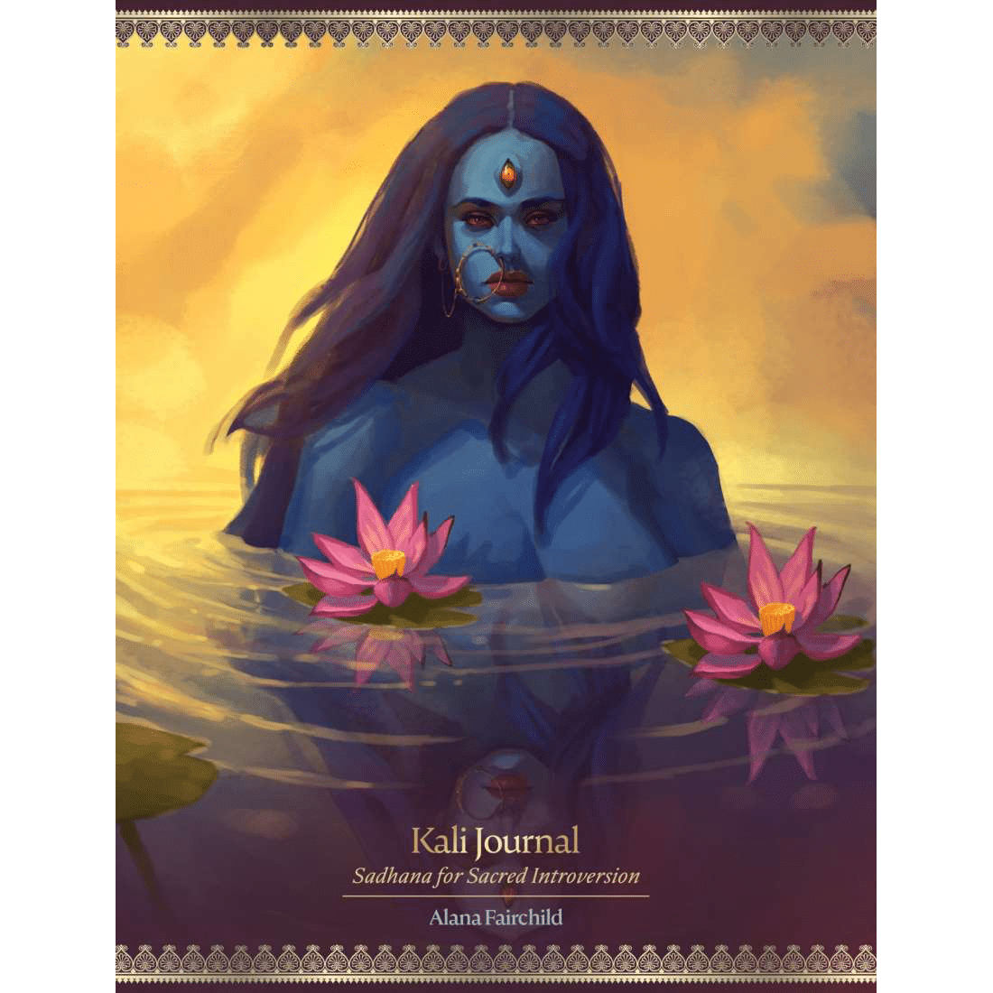 Kali Journal: Sadhana for Sacred Introversion