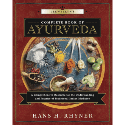 Llewellyn's Complete Book of Ayurveda