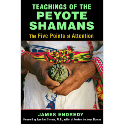 Teachings of the Peyote Shamans